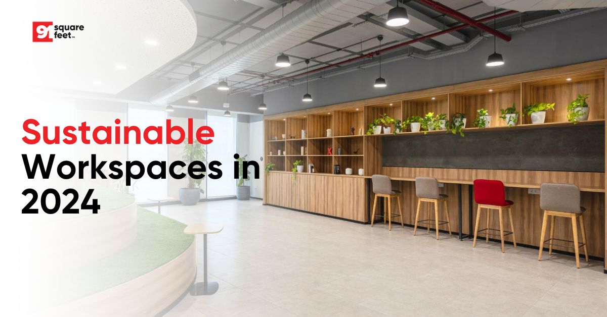 Sustainable workspaces