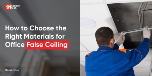 How to choose the right Materials for Office False Ceiling